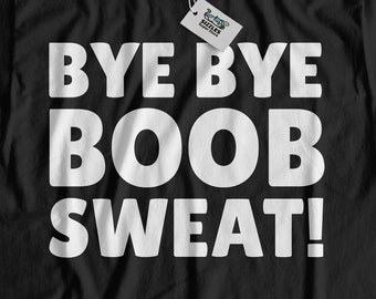 Bye Bye Boob Sweat! Lustiges BrustverkleinerungS-T-Shirt | Mastektomie Shirt | Brustkrebs Operation Geschenkideen | Rückenschmerzen Geschenke