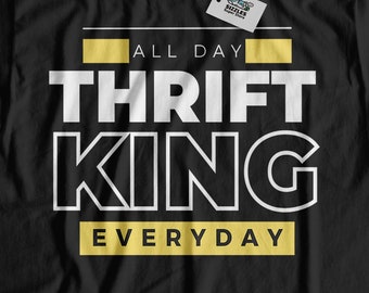 Grappige Thrift King T-Shirt & Thrift Store Shirts