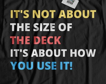It's Not About The Size Of The Deck! Unisex Funny Card Trading T-Shirt & Card Collector Gifts For Duels