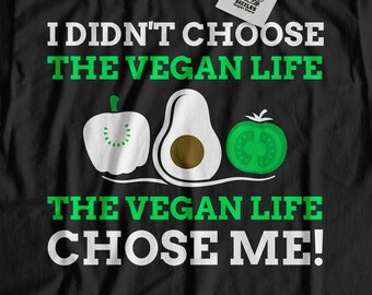 No elegí la vida vegana ¡La vida vegana me eligió a mí! Camiseta vegana unisex divertida, ideas de regalos de veganismo, camisas sin carne, regalos sin carne