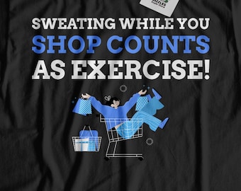 Unisex Funny Shopaholic T-Shirt, Cute Shopping Shirt, Compulsive Shopper Gift Ideas, Obsessive Compulsive Shopping Disorder Gifts