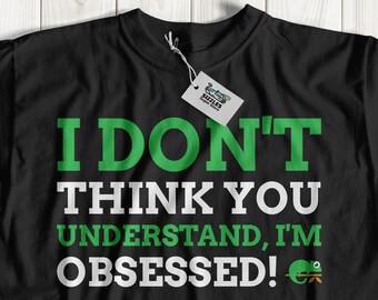 Je crois que tu ne comprends pas, je suis obsédé ! T-shirt unisexe humoristique caméléon | Idées cadeaux caméléon | T-shirt reptile