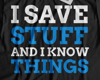 I Save Stuff And I Know Things Unisex Funny Goalkeeper T-Shirt, Soccer Shot Stopper Gift Ideas, Ice Hockey Goalie Shirt, Handball Keeper