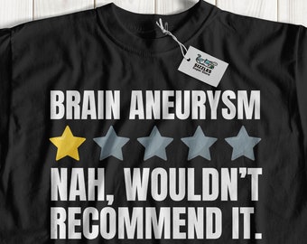 Unisex Funny Brain Aneurysm T-Shirt & Craniotomy Gifts For Neurosurgeon