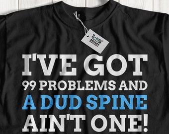 Unisex Funny Spinal Surgery T-Shirt | Spine Operation Gifts | Scoliosis Gift Ideas | Spinal Fusion Shirt | Back Recovery Present
