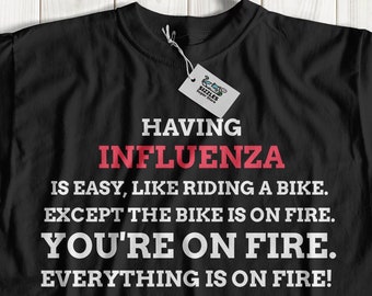 Unisex Funny Influenza T-Shirt | Respiratory Illness Gift Ideas