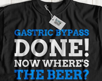 Unisex Funny Gastric bypass T-shirt | Gastric Band Shirt | Weight Loss Surgery Gift Ideas | Gastric Sleeve Gift Idea