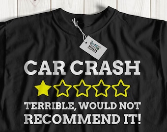 Unisex Grappige Auto Crash T-Shirt | Auto-ongeluk cadeau-ideeën | Hit By Car Shirt | Truck Crash Geschenken