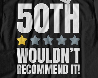Unisex Funny 50th Birthday T-Shirt & Fifty Years Old Gifts