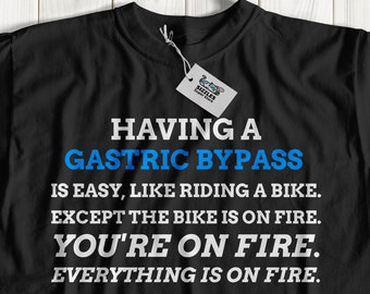 Unisex Funny Gastric bypass T-shirt | Gastric Sleeve Gift Idea | Weight Loss Surgery Gift Ideas | Gastric Band Shirt