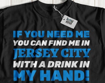 Unisex Funny Moving To Jersey City T-Shirt, Gift For Someone Moving to Wall Street West,  New Jersey Vacation Shirt, I Love Jersey City Gift
