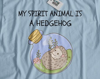My Spirit Animal Is an Hedgehog T-Shirt | Funny Hedgehog tshirt | i am a Hedgehog tshirt | Hedgehog gift ideas | hedgehog t-shirt gift