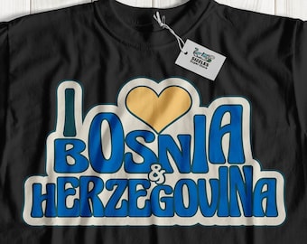I Love Bosnia & Herzegovina T-Shirt And Bosnian Gifts For Vacation