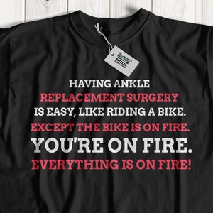Funny Ankle Replacement Surgery T-Shirt | New Ankle gift ideas | Replaced Ankles Shirts