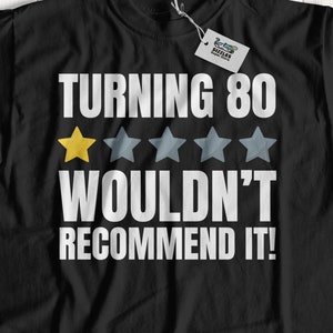Unisex Funny 80th Birthday T-Shirt & Eightieth Gifts