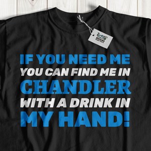 Unisex Funny Moving To Chandler T-Shirt, Geschenk für jemanden, der nach Arizona zieht, Arizona Urlaubsshirt, I Love Chandler Geschenke, Maricopa County