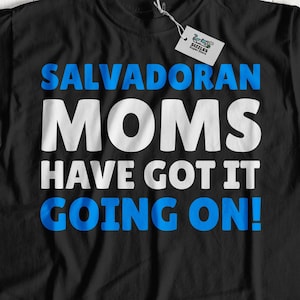 Salvadoraanse moeders hebben het aan de gang! Grappig Salvadoraanse Moeder T-Shirt | Salvadoraanse moeder geschenken van El Salvador | Salvadoraanse Moederdag Cadeau