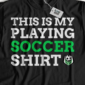 This Is My Playing Soccer Shirt Unisex Funny Soccer T-Shirt, Gift For Soccer Coach, European Soccer Enthusiast Gift Ideas,