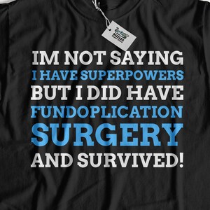 Unisex Funny Fundoplication T-Shirt | GORD Shirt | Fun Gastro-Oesophageal Reflux Disease Gift Ideas