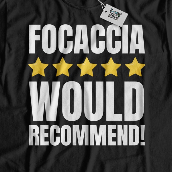 Unisex Funny Focaccia Lover T-Shirt And Italian Cuisine Gifts