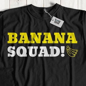 Funny Banana Squad T-Shirt | Banana Team Shirt & Banana Lover Gifts