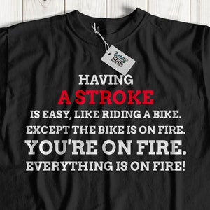 Unisex Funny Stroke T-Shirt | Brain Attack Gift Ideas Haemorrhagic stroke Surgery Gifts