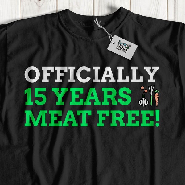 Officially 15 Years Meat Free! Unisex Funny Vegetarian T-Shirt | Cute Vegan Shirt Fifteen Years A Vegetarian, Veganism Gift Ideas