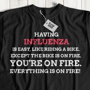 Unisex Funny Influenza T-Shirt | Respiratory Illness Gift Ideas
