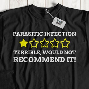 Unisex Funny Parasitic Infection T-Shirt | Cute Parasite Shirt | Protozoa Top, Helminths Gifts, Ectoparasite Gift