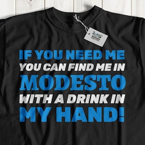 Unisex grappig verhuizen naar Modesto T-shirt, cadeau voor iemand die naar Californië verhuist, Cali vakantie-shirt, ik hou van Modesto-geschenken