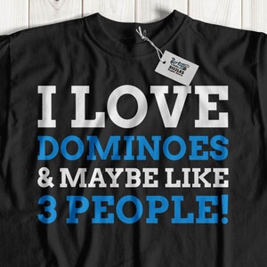 I Like Dominoes & Maybe Like 3 People! Unisex Funny Dominoes T-Shirt | Domino Player Gift Ideas | Dominoes Ace, Deuce