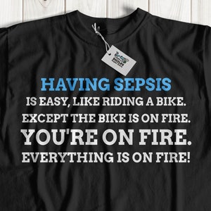 Unisex Funny Sepsis T-Shirt | Sepsis Infection Get Well Soon Recovery Gift Ideas