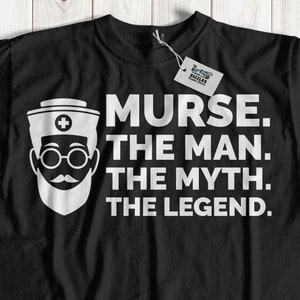 Funny Murse T-Shirt & Male Nurse Gifts