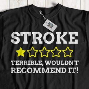 Unisex Funny Stroke T-Shirt | Brain Attack Gift Ideas Haemorrhagic stroke Surgery Gifts
