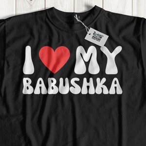 I Hart Mijn Babushka T-shirt & Russische Oma Geschenken