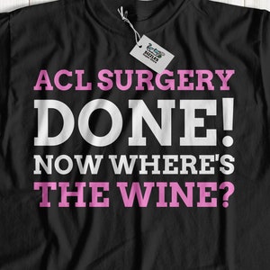 Unisex Funny Torn ACL T-Shirt | ACL Injury Gift Ideas | Knee Ligament Surgery Shirt | Anterior Cruciate Ligament Shirt