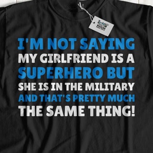 My Girlfriend Is A Superhero Unisex Funny Military Girlfriend T-Shirt | Gift For Boyfriend to a military Girl | Fun Cute Military Shirt