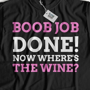 Funny Boob Job T-shirt | Breast Augmentation Shirt | New Boobies Gifts | Breast Reduction surgery Gift Ideas | Silicone Implant shirts