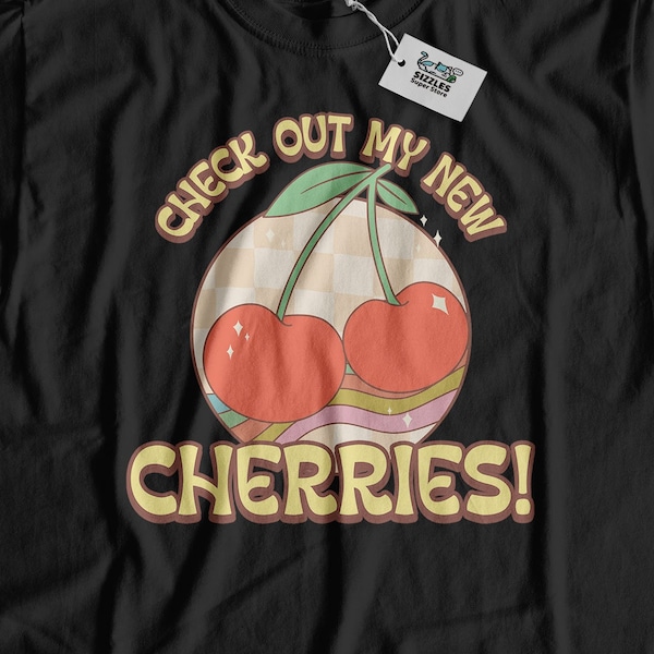 Check Out My New Cherries! Funny Boob Job T-Shirt & Breasts Surgery Gifts For Breast Reduction