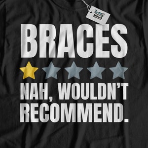 Unisex Funny Dental Braces T-Shirt & Crooked Teeth Gifts For Brace Removal Day