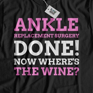 Funny Ankle Replacement T-shirt Ankle Shirt Ankle Surgery Gift Ideas