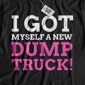 New Dump Truck! Butt Implant Funny BBL T-Shirt | Brazilian Butt Lift Gift Ideas | Bum Surgery Shirt | Buttock Lift Gifts