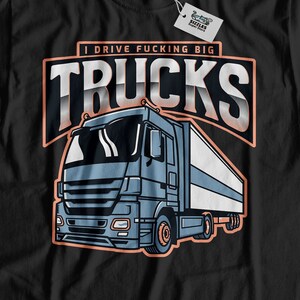 Funny Trucker T-Shirt & Rude Trucking Gifts