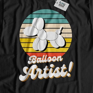 Unisex Funny Balloon Artist T-Shirt & Balloon Benders Gifts For Balloon Animal Twisters