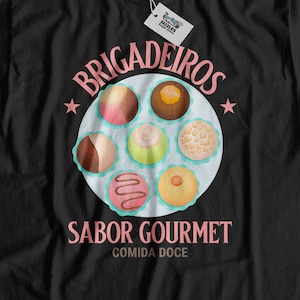Unisex Brigadeiros T-Shirt | Brazilian Food Shirt | Brazil Chocolate Sweet Gift Ideas