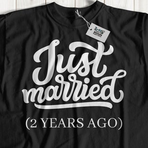 Unisex Just Married 2 Years Ago | Funny Couples 2 Year Anniversary T-Shirt & Two Years Together Gifts