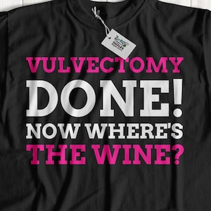Funny Vulvectomy T-Shirt | Cancerous Vulva Removal Surgery Gift Ideas | Cancer labia minora Gifts