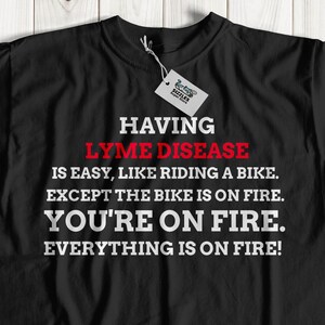 Camiseta unisex divertida para la enfermedad de Lyme / Garrapatas, Ideas de regalos para la borreliosis de Lyme / Camisa para picaduras de garrapatas