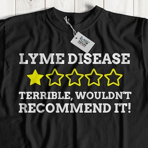 Camiseta unisex divertida para la enfermedad de Lyme / Garrapatas, Ideas de regalos para la borreliosis de Lyme / Camisa para picaduras de garrapatas