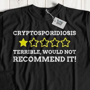 Unisex Funny Cryptosporidiosis T-Shirt | Intestine Parasite Shirt | Parasitic Infection Gift | Cryptosporidiosis Gifts